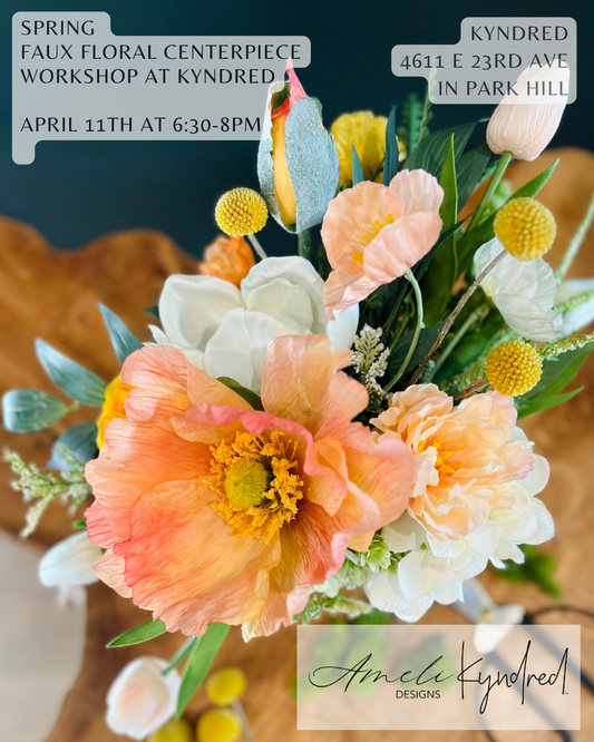 Spring Faux Floral Arrangement Workshop @ KYNDRED - April 11, 2024