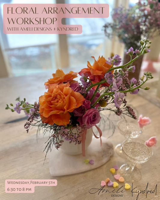 GALENTINE'S FLOWER ARRANGING WORKSHOP @ KYNDRED 2.5